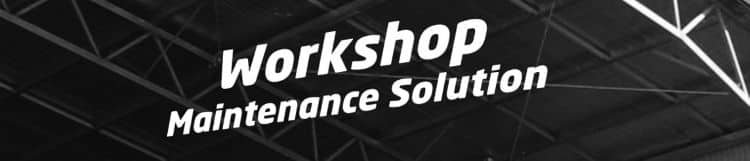 workshop maintenance